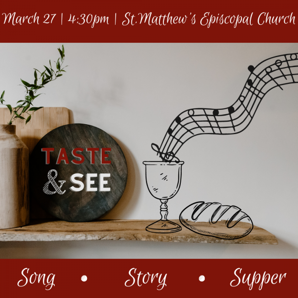 Taste and See: Song, Story and Supper. All Ages Welcome.